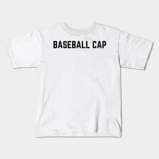 Basic Baseball Cap Kids T-Shirt